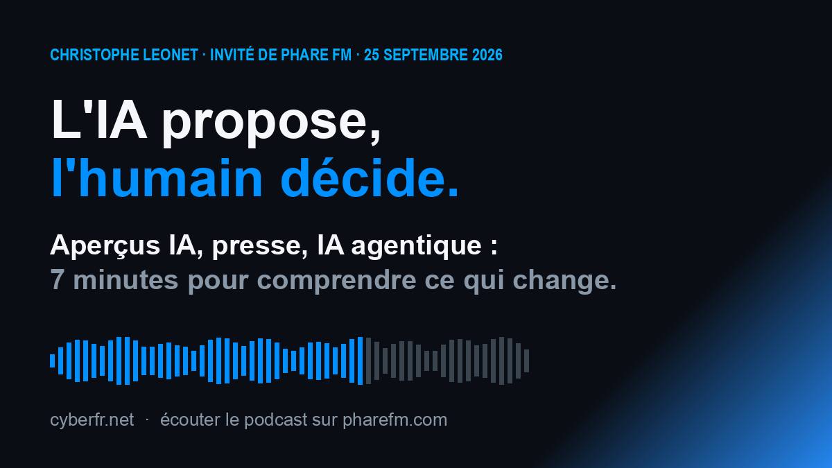 L'IA propose, l'humain d&eacute;cide : Christophe Leonet, invit&eacute; de Phare FM le 25 septembre 2026